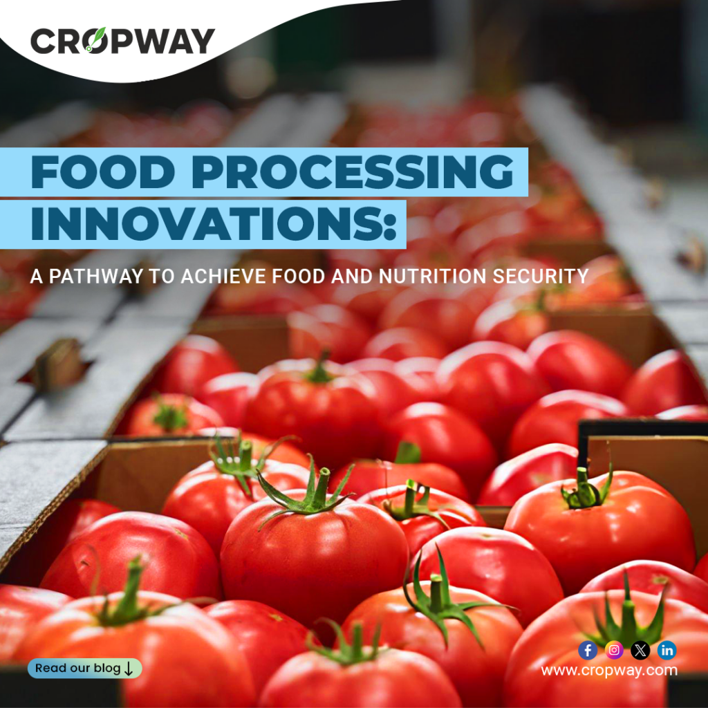 Food Processing Innovations: A Promising Pathway to Achieve Food and ...